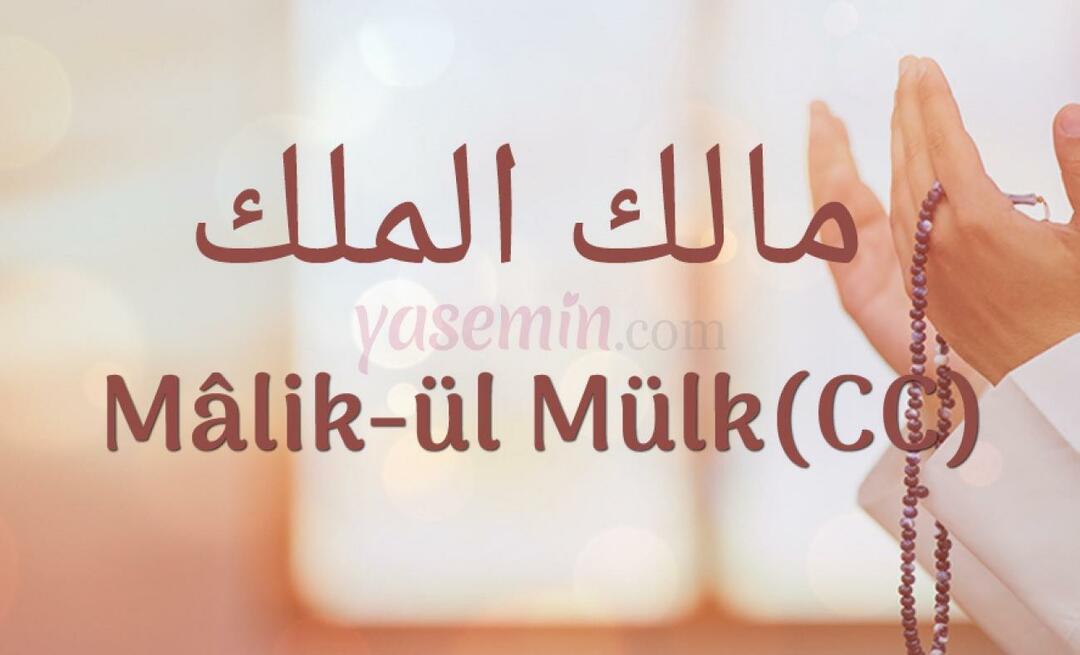 Co oznacza Malik-ul Mulk, jedno z najpiękniejszych imion Allaha (swt),?