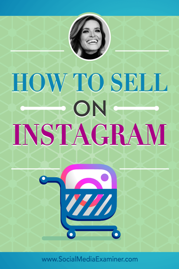 Jak sprzedawać na Instagramie, w tym spostrzeżenia Jasmine Star w podcastu Social Media Marketing.