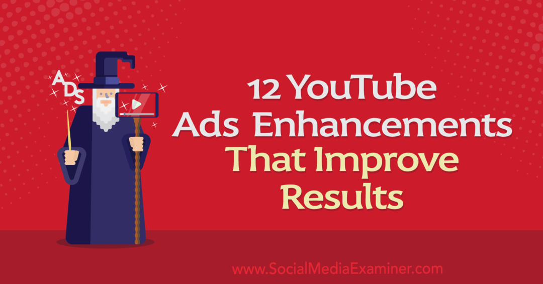 12 ulepszeń reklam w YouTube, które poprawiają wyniki autorstwa Anny Sonnenberg