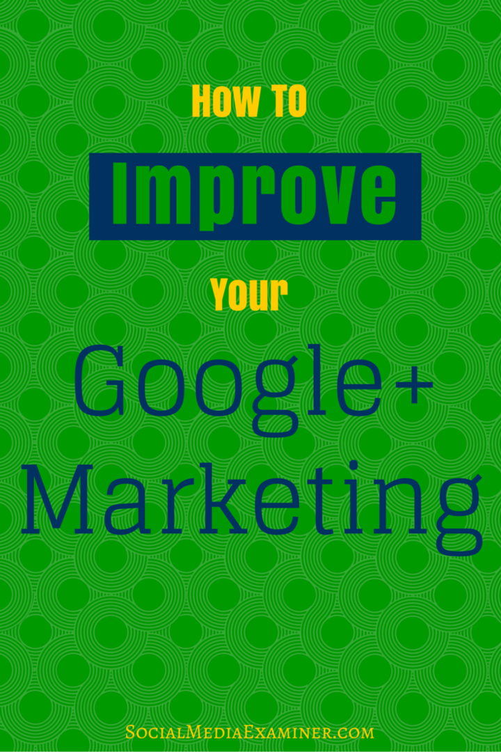 jak ulepszyć marketing Google +