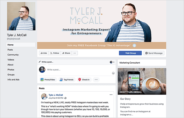Tyler J. Strona McCalla na Facebooku zawiera zdjęcie Tylera w okularach i koszuli w paski. Jego zdjęcie na okładce przedstawia podobne zdjęcie Tylera z tekstem „Tyler J. McCall, ekspert ds. Marketingu na Instagramie dla przedsiębiorców. Poniżej, na brązowym pasku, biały tekst mówi „Dołącz do mojej DARMOWEJ grupy na Facebooku, The IG Advantage”, a strzałka w dół pojawia się na końcu tego tekstu.