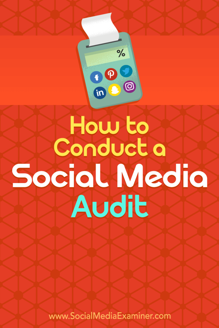 Jak przeprowadzić audyt mediów społecznościowych przez Annę Gotter na Social Media Examiner.