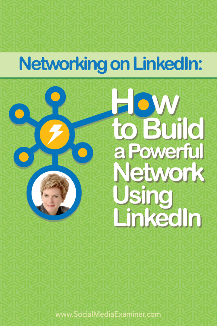 Networking na LinkedIn: jak zbudować potężną sieć za pomocą LinkedIn: Social Media Examiner