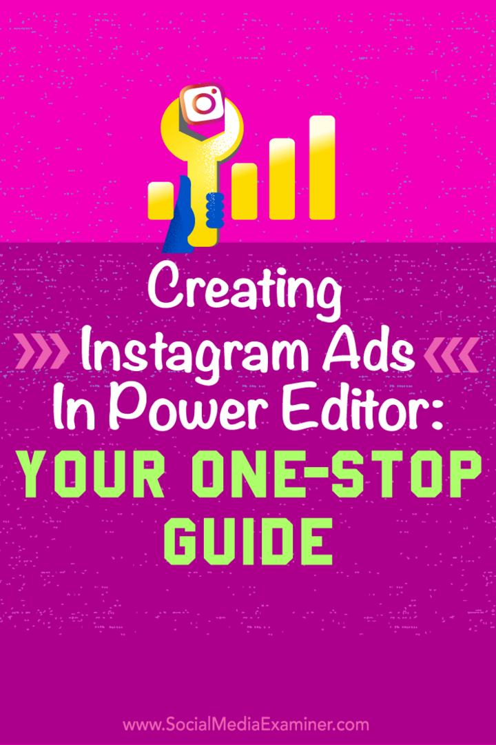 Wskazówki, jak używać edytora mocy Facebooka do tworzenia łatwych reklam na Instagramie.