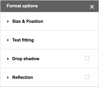 Wybierz Format> Opcje formatu z paska menu Rysunków Google, aby zobaczyć dodatkowe opcje cieni, odbić oraz szczegółowych opcji rozmiaru i pozycjonowania.