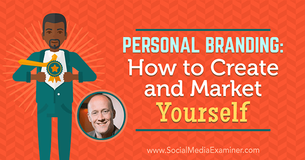 Branding osobisty: jak tworzyć i promować się dzięki spostrzeżeniom od Chrisa Duckera w podcastu Social Media Marketing.