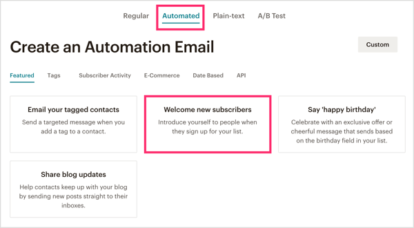 Kliknij kartę Automated w MailChimp i wybierz Welcome New Subscribers.