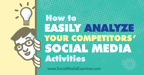 analizować działania konkurencji w mediach społecznościowych