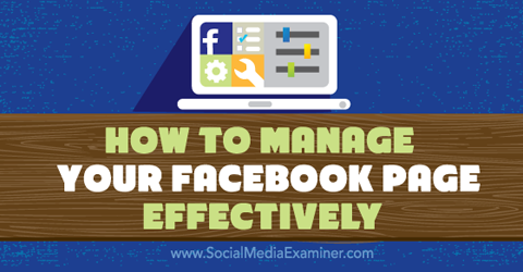 efektywnie zarządzaj stroną na Facebooku
