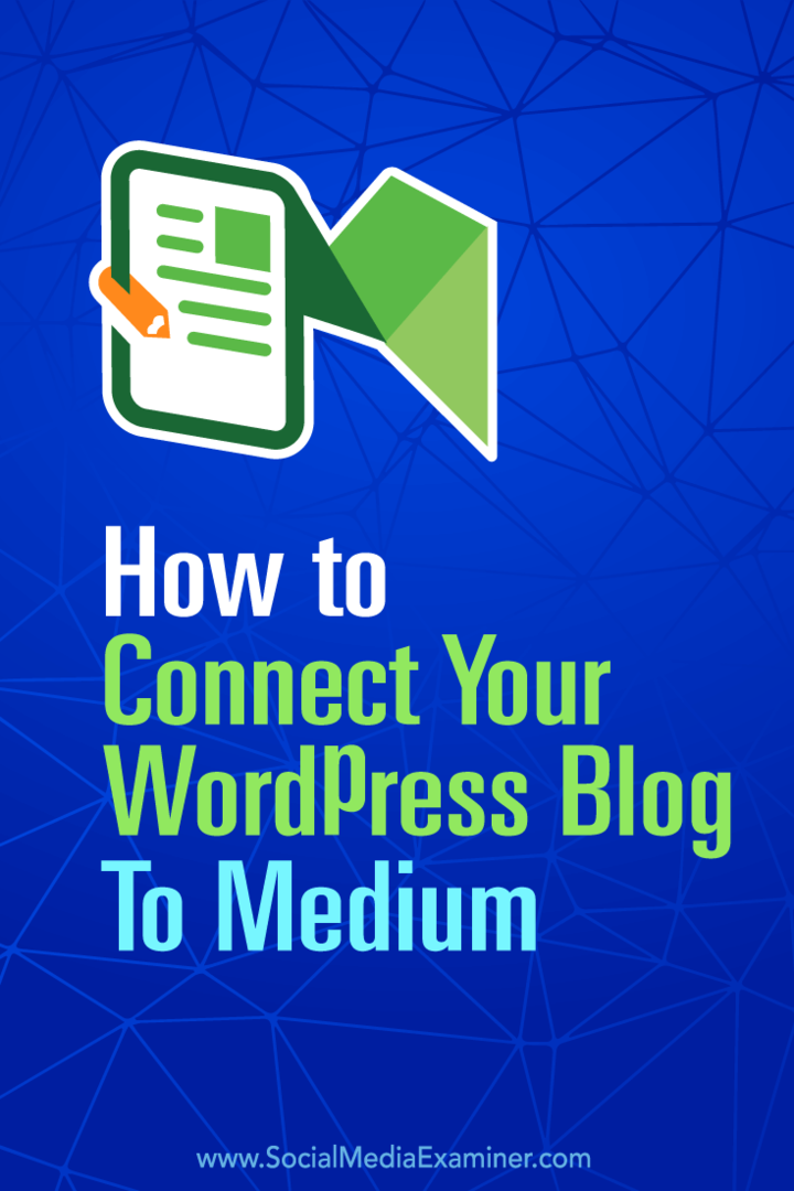 Jak połączyć swój blog WordPress z medium: Social Media Examiner