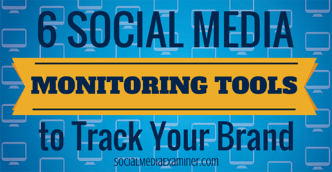 6 narzędzi do monitorowania mediów społecznościowych