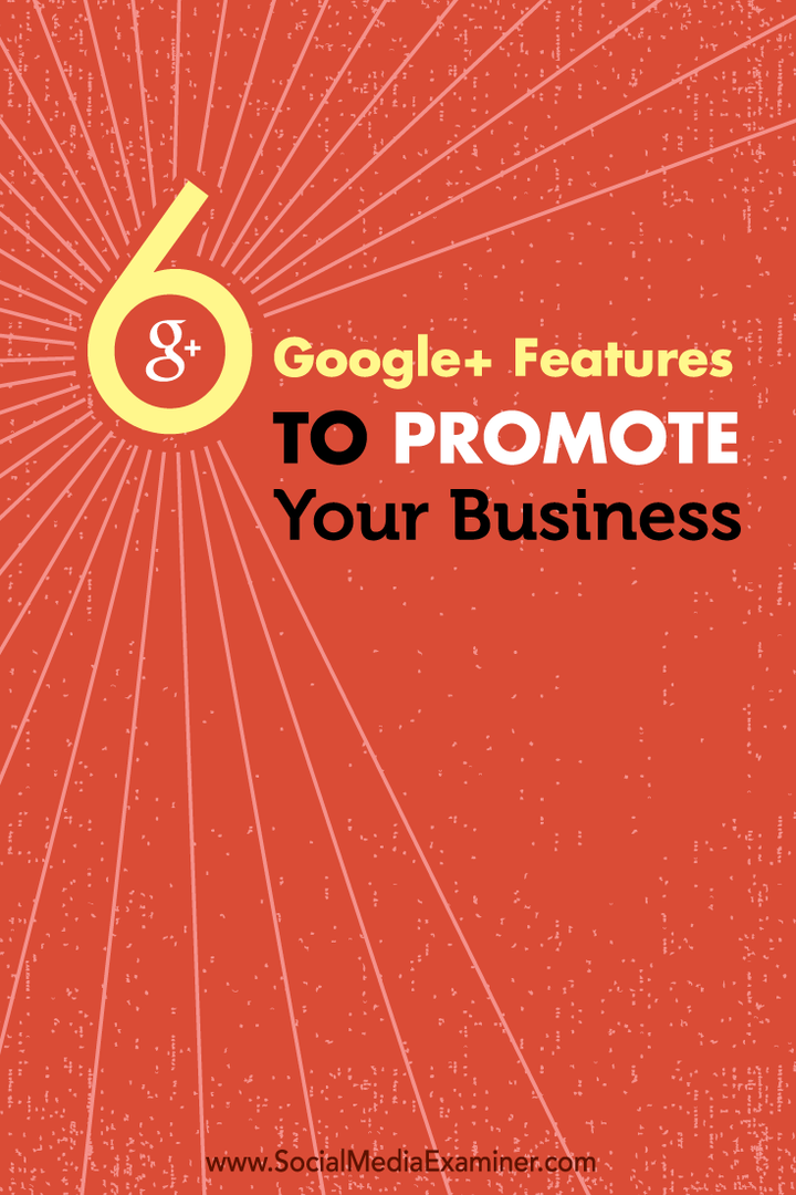 sześć funkcji Google + do promowania Twojej firmy