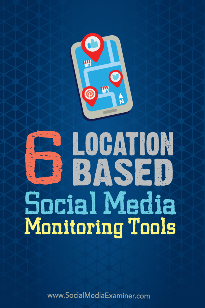 6 Oparte na lokalizacji narzędzia do monitorowania mediów społecznościowych: Social Media Examiner