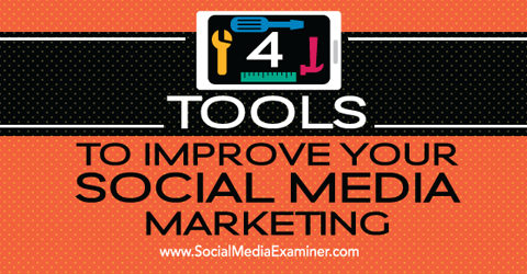 4 narzędzia marketingu w mediach społecznościowych