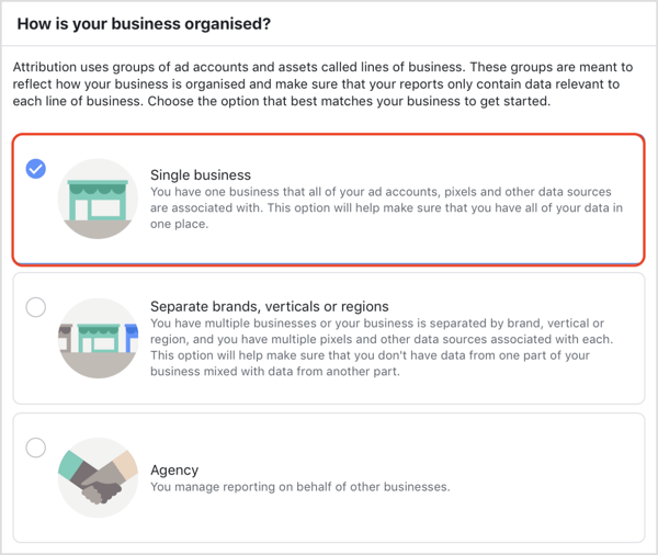 Wybierz, w jaki sposób Twoja firma jest zorganizowana w narzędziu Facebook Attribution.