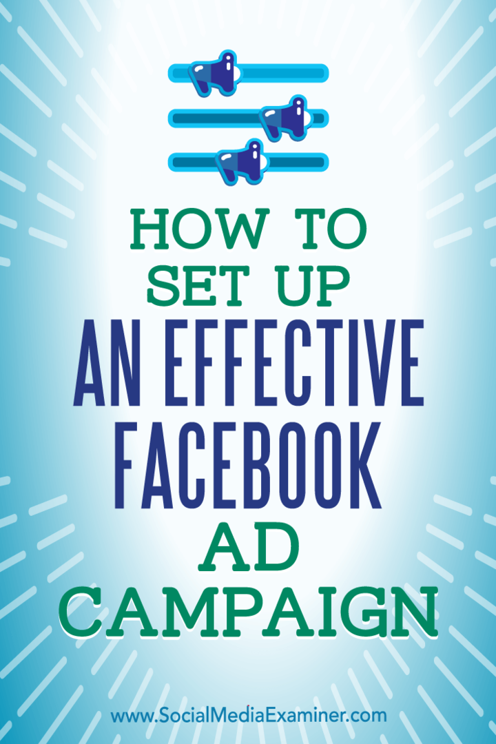 Jak skonfigurować skuteczną kampanię reklamową na Facebooku autorstwa Charliego Lawrance'a w Social Media Examiner.