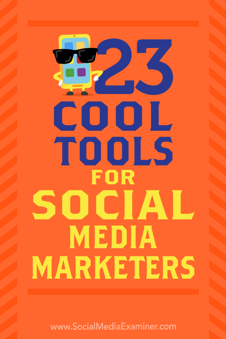 23 fajne narzędzia dla sprzedawców w mediach społecznościowych autorstwa Mike'a Stelznera na Social Media Examiner.