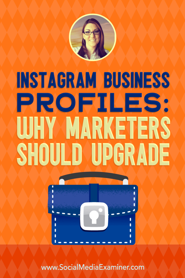 Profile biznesowe na Instagramie: Dlaczego marketerzy powinni uaktualnić, zawierające informacje od Jenn Herman na temat podcastu marketingu w mediach społecznościowych.