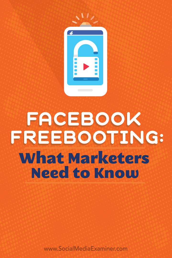 Facebook Freebooting: Co marketerzy powinni wiedzieć: Social Media Examiner