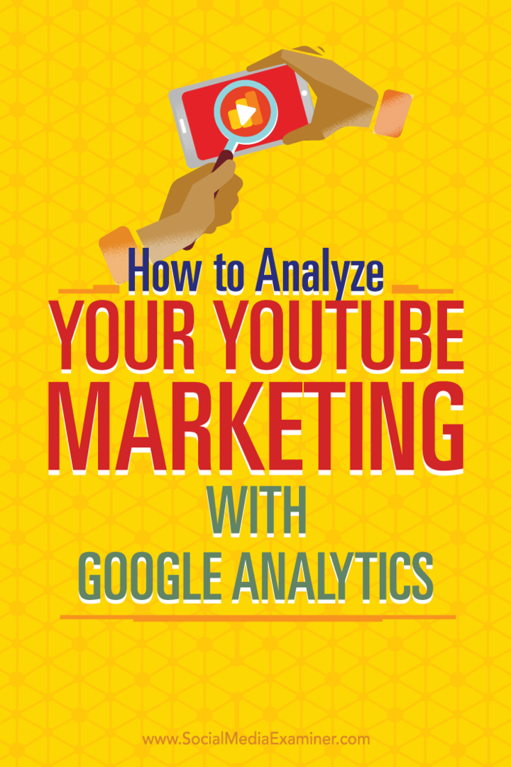Wskazówki dotyczące korzystania z Google Analytics do analizy działań marketingowych w YouTube.