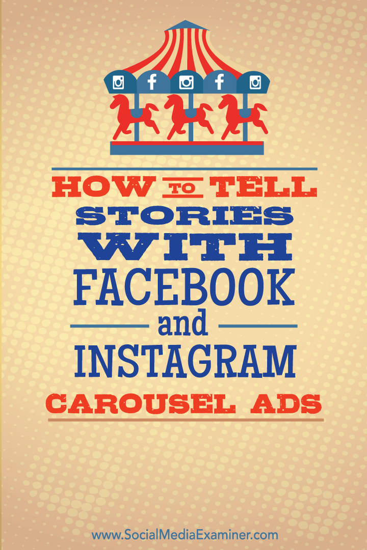 opowiadaj historie za pomocą reklam karuzeli na Facebooku i Instagramie