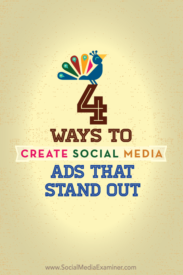 cztery sposoby tworzenia wyróżniających się reklam w mediach społecznościowych