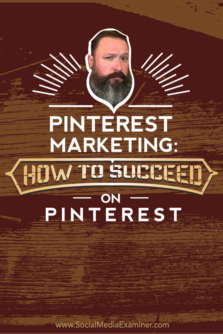 Marketing na Pinterest: jak odnieść sukces na Pinterest: Social Media Examiner