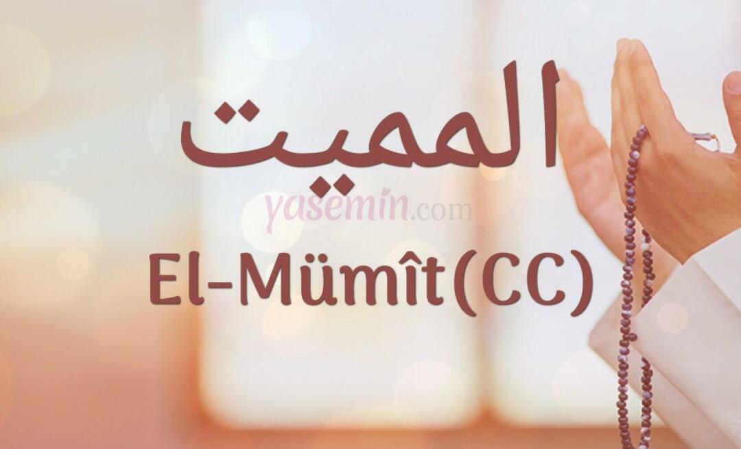 Co znaczy Al-Mumit (c.c.) z Esma-ul Husna? Jakie są cnoty al-Mumita (c.c.)?