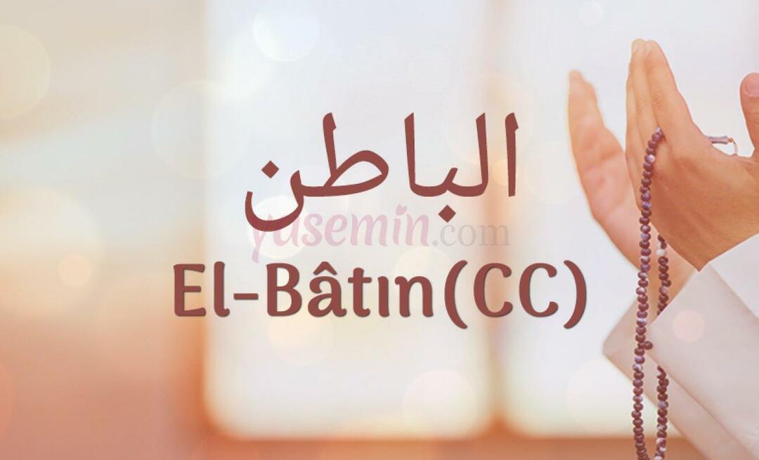 Co oznacza al-Batin (c.c.)? Jakie są zalety al-Bat?