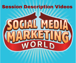 Opisy sesji wideo: Social Media Examiner