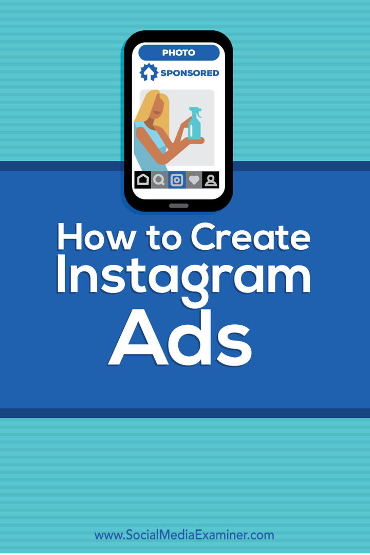Jak tworzyć reklamy na Instagramie: Social Media Examiner
