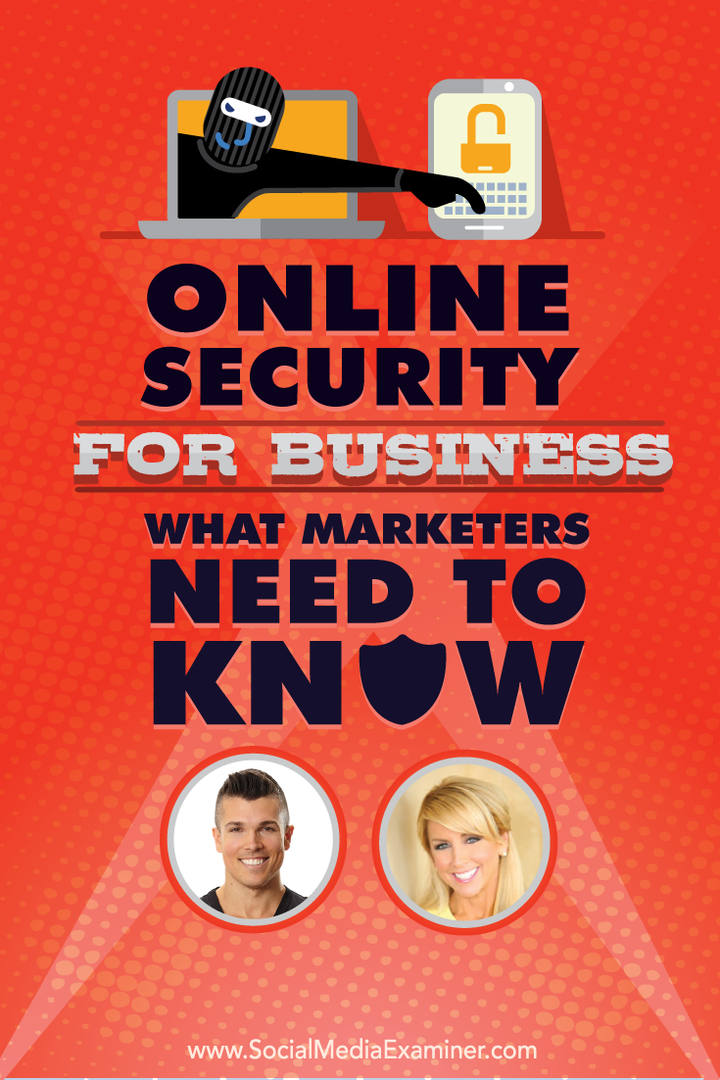 Bezpieczeństwo online dla firm: co marketerzy powinni wiedzieć: ekspert ds. Mediów społecznościowych