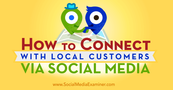 używaj mediów społecznościowych do łączenia się z lokalnymi klientami