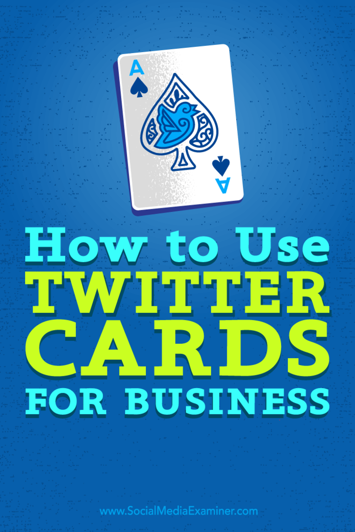 Wskazówki, jak zwiększyć ekspozycję firmy dzięki kartom na Twitterze.