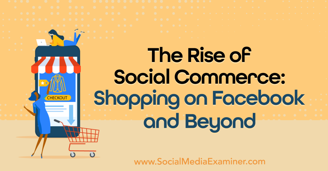Rozwój handlu społecznościowego: zakupy na Facebooku i nie tylko: ekspert ds. mediów społecznościowych