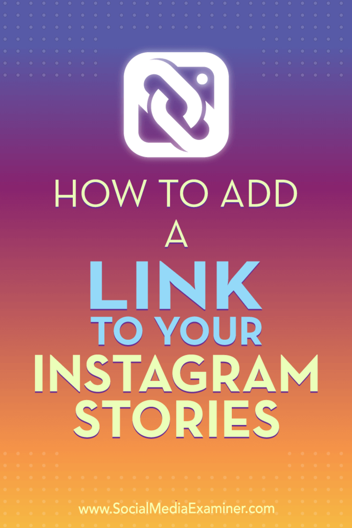 Jak dodać link do swoich historii na Instagramie: Social Media Examiner