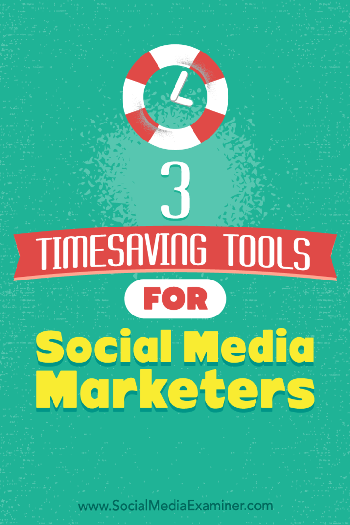 3 narzędzia oszczędzające czas dla sprzedawców mediów społecznościowych: ekspert ds. Mediów społecznościowych