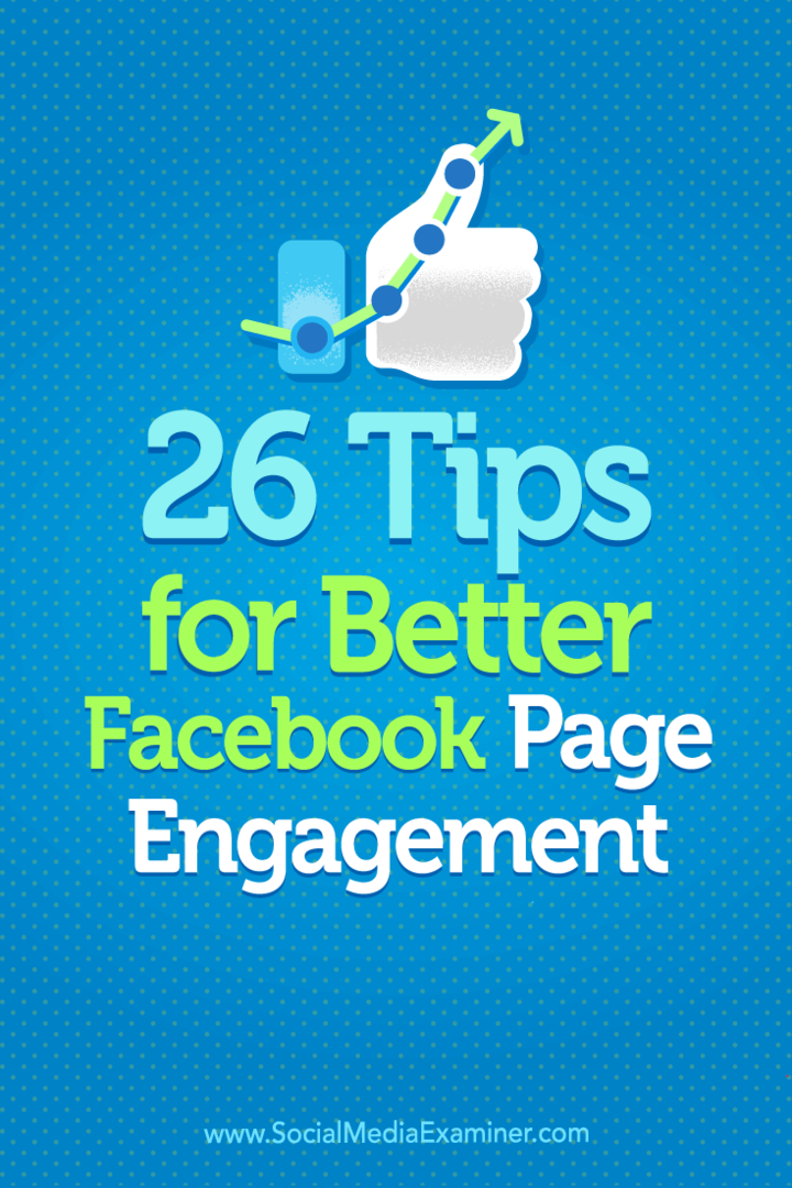Wskazówki dotyczące 26 sposobów na zwiększenie zaangażowania na Facebooku.