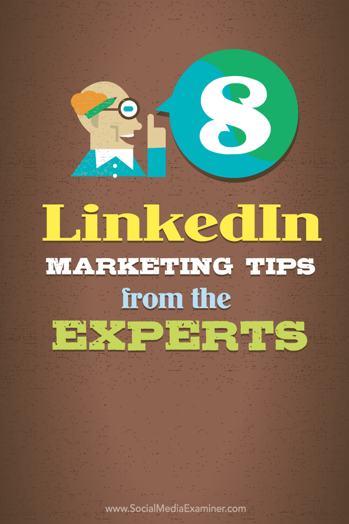 8 porad marketingowych LinkedIn od ekspertów: ekspert ds. Mediów społecznościowych