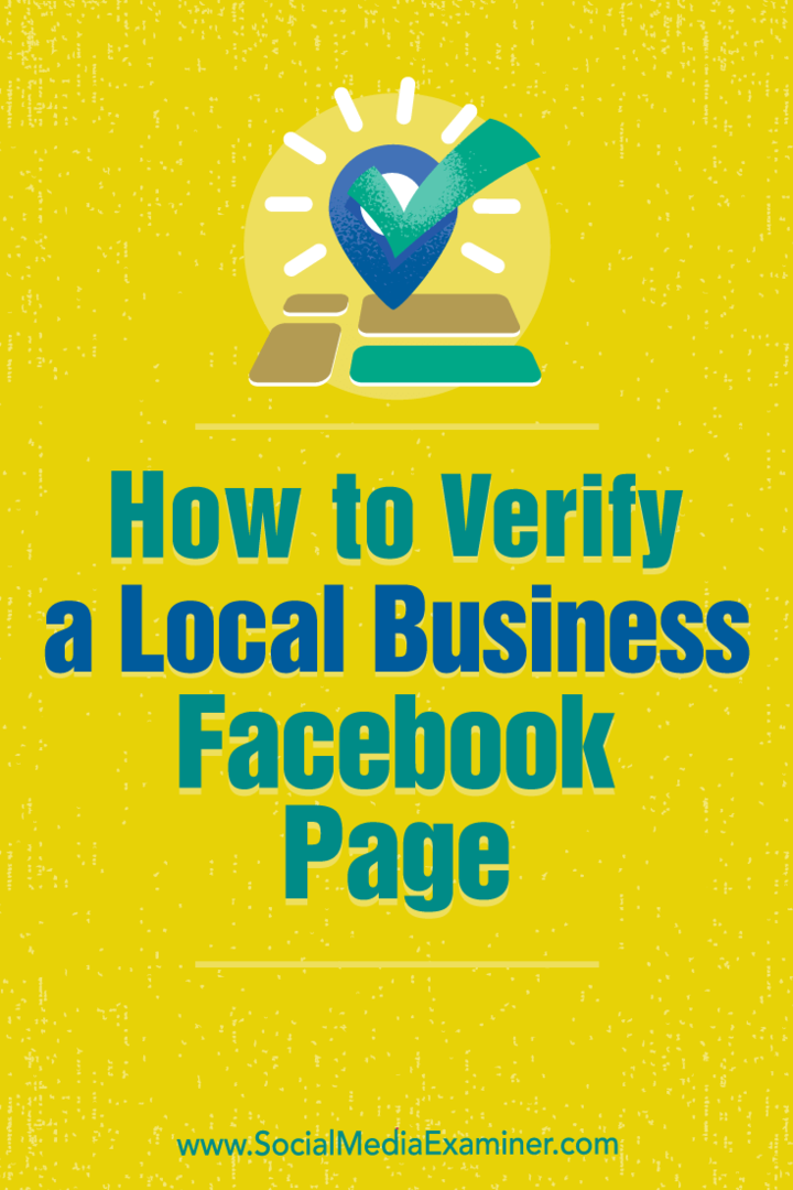 Jak zweryfikować stronę na Facebooku dla lokalnej firmy autorstwa Dennisa Yu na Social Media Examiner.