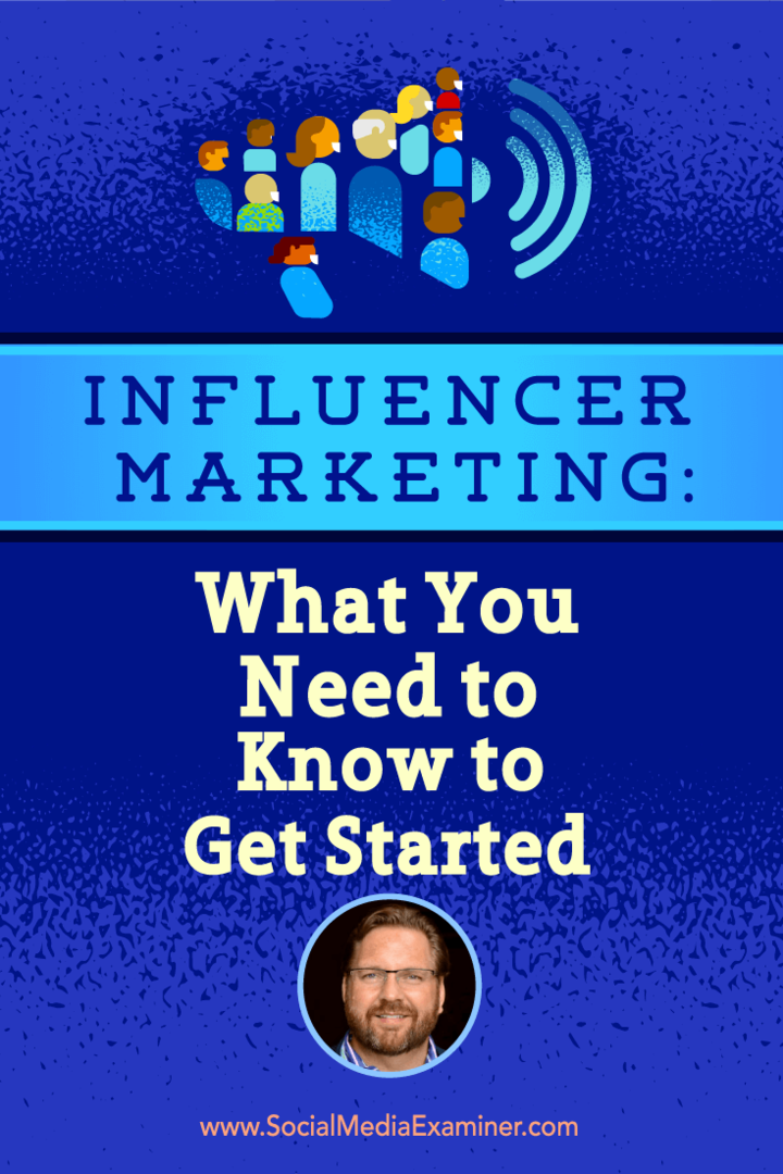 Influencer Marketing: Co musisz wiedzieć, aby zacząć: Social Media Examiner