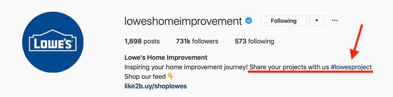 Lowes Home Improvement Biografia na Instagramie pokazująca markowy hashtag dla treści generowanych przez użytkowników (UGC)
