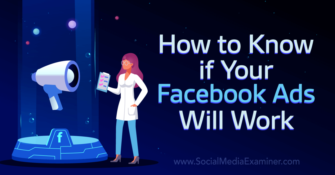 Jak sprawdzić, czy Twoje reklamy na Facebooku będą działać — egzaminator mediów społecznościowych