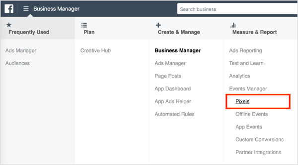 Aby zainstalować piksel Facebooka, otwórz Business Managera i wybierz Pixels. 