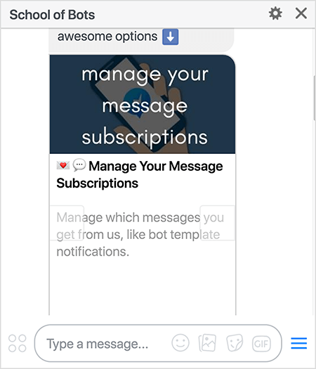 To jest zrzut ekranu bota School of Bots Messenger pokazujący opcję zarządzania subskrypcjami wiadomości. Tekst brzmi „Zarządzaj subskrypcjami wiadomości. Zarządzaj wiadomościami, które od nas otrzymujesz, na przykład powiadomieniami o szablonach bota ”. Natasha Takahashi mówi, że pozwalając użytkownikom zarządzać swoimi plikami subskrypcje pozwalają segmentować użytkowników na podstawie ich preferencji i zapewnić, że subskrybenci bota czerpią najwięcej korzyści twój bot.