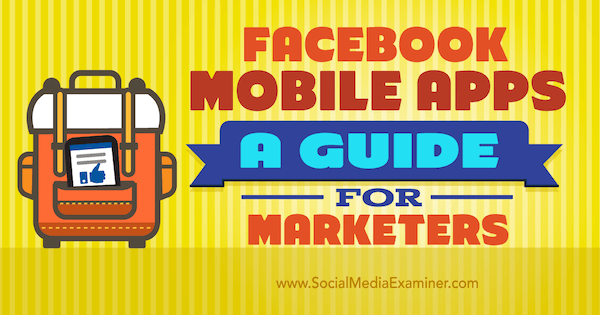 zarządzaj marketingiem za pomocą aplikacji mobilnych na Facebooku
