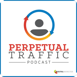 Najpopularniejsze podcasty marketingowe, Perpetural Traffic.