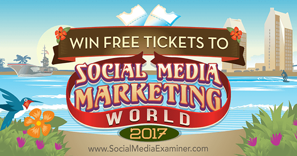Wygraj darmowe bilety do Social Media Marketing World 2017 autorstwa Phila Mershona na Social Media Examiner.