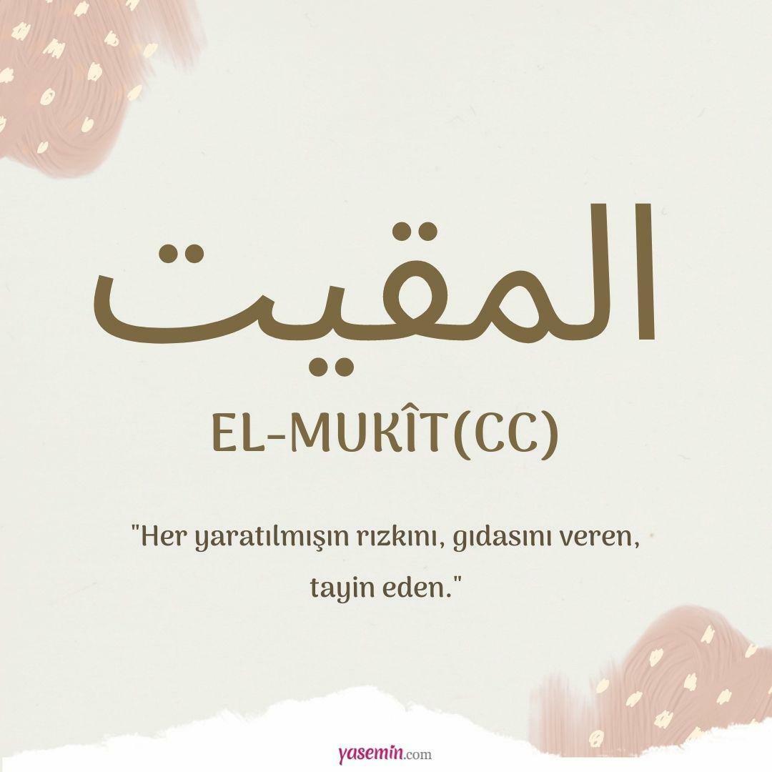 Co oznacza al-Mukit (cc) spośród 100 pięknych imion w Esmaül Hüsna?