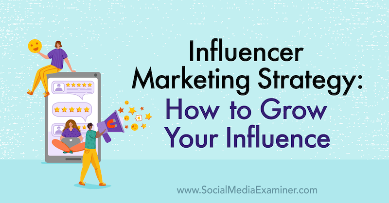 Strategia marketingowa dla influencerów: jak zwiększyć swój wpływ, zawierająca spostrzeżenia Jasona Falls na temat podcastu marketingu w mediach społecznościowych.